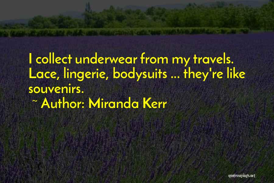 Lace Underwear Quotes By Miranda Kerr