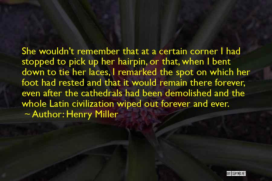 Laces Out Quotes By Henry Miller