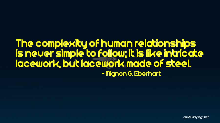 Lacework Quotes By Mignon G. Eberhart Lacework Quotes By Mignon G. Eberhart