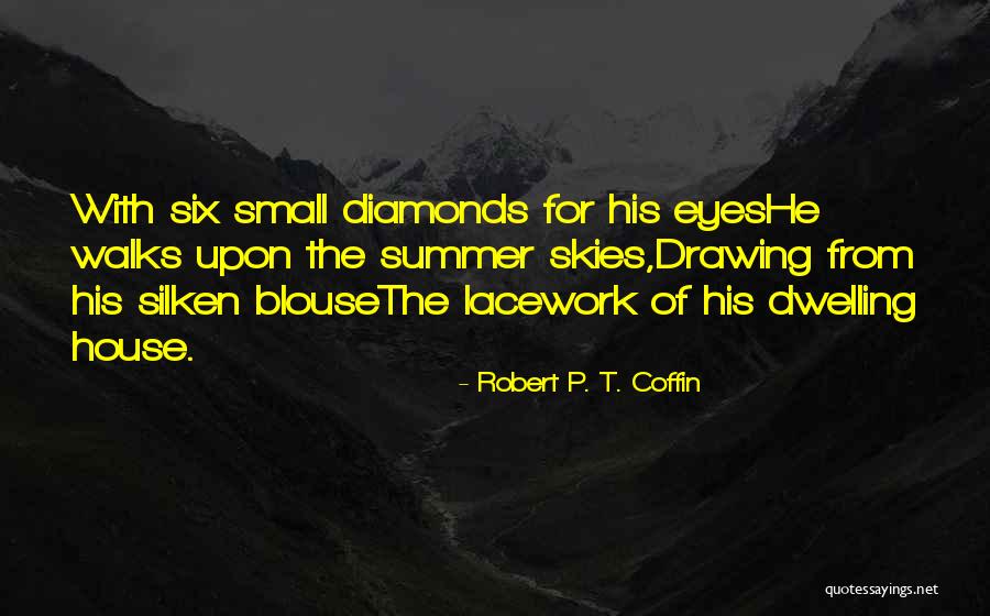 Lacework Quotes By Robert P. T. Coffin Lacework Quotes By Robert P. T. Coffin