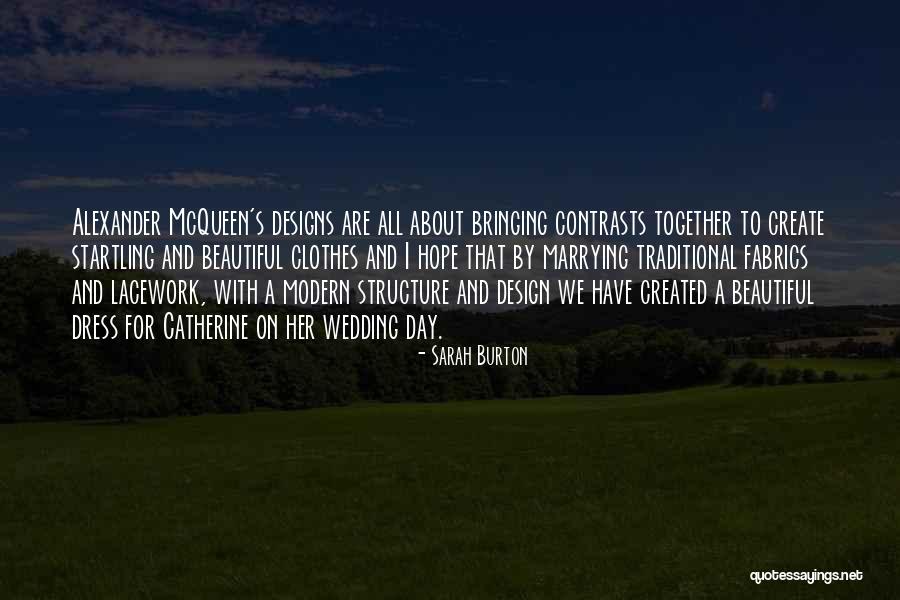 Lacework Quotes By Sarah Burton Lacework Quotes By Sarah Burton