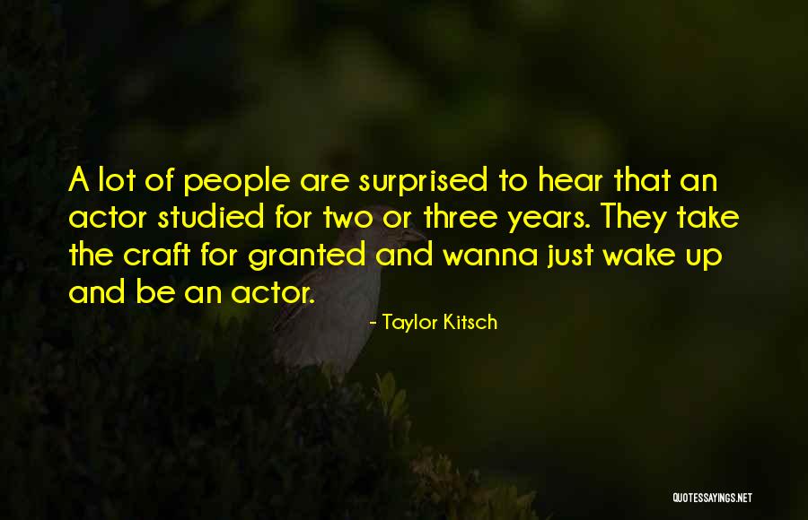 Lacework Quotes By Taylor Kitsch Lacework Quotes By Taylor Kitsch