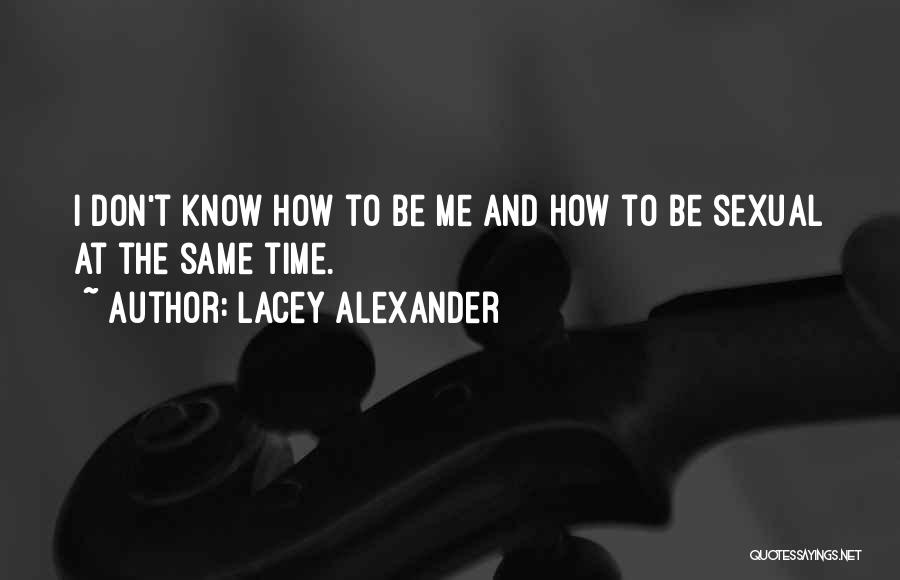 Lacey Alexander Quotes 1812103
