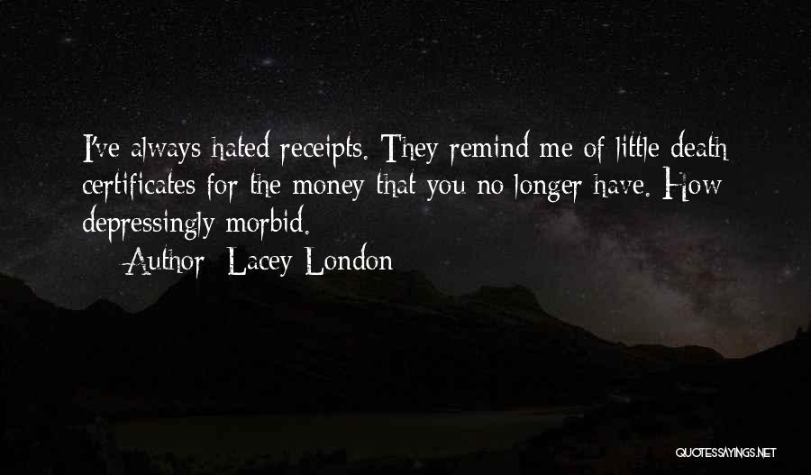 Lacey London Quotes 579506