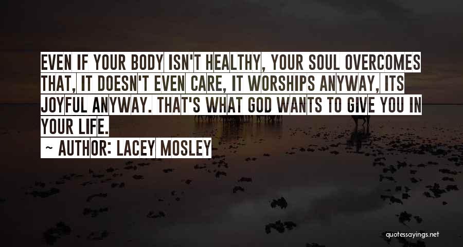 Lacey Mosley Quotes 1606663