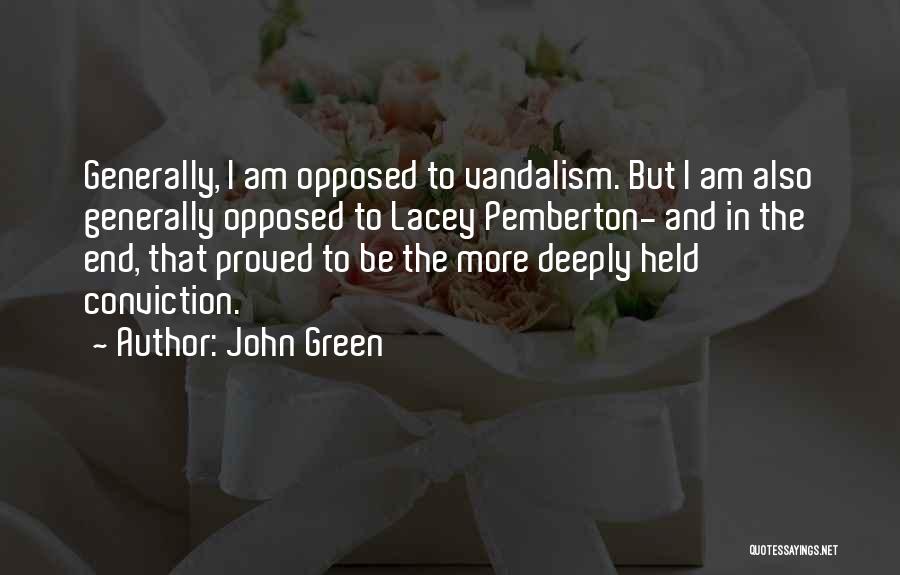 Lacey Pemberton Quotes By John Green