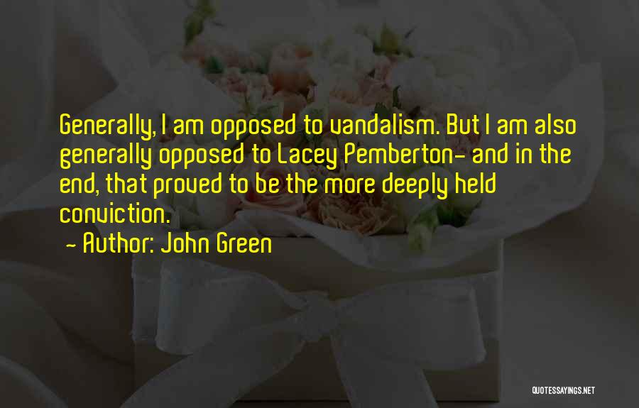 Lacey Quotes By John Green