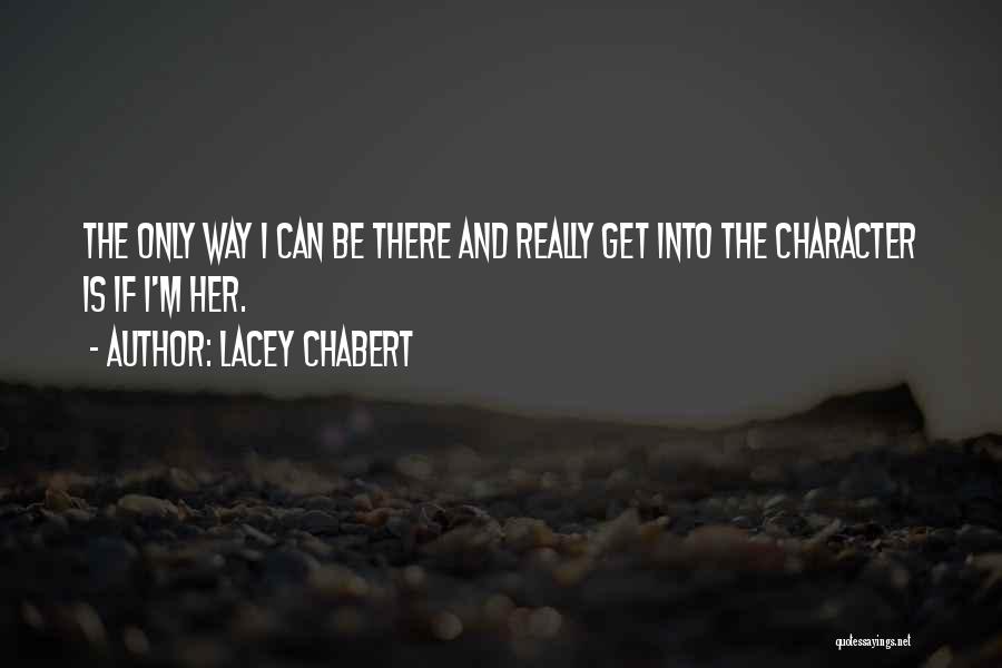 Lacey Quotes By Lacey Chabert