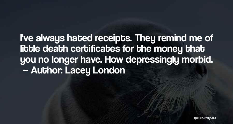 Lacey Quotes By Lacey London