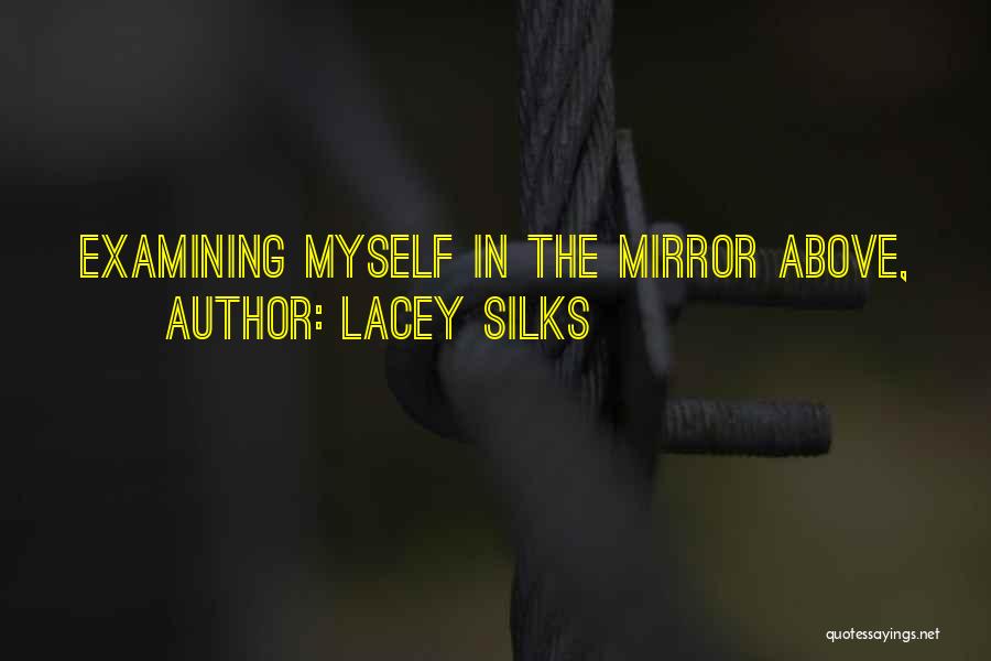 Lacey Quotes By Lacey Silks