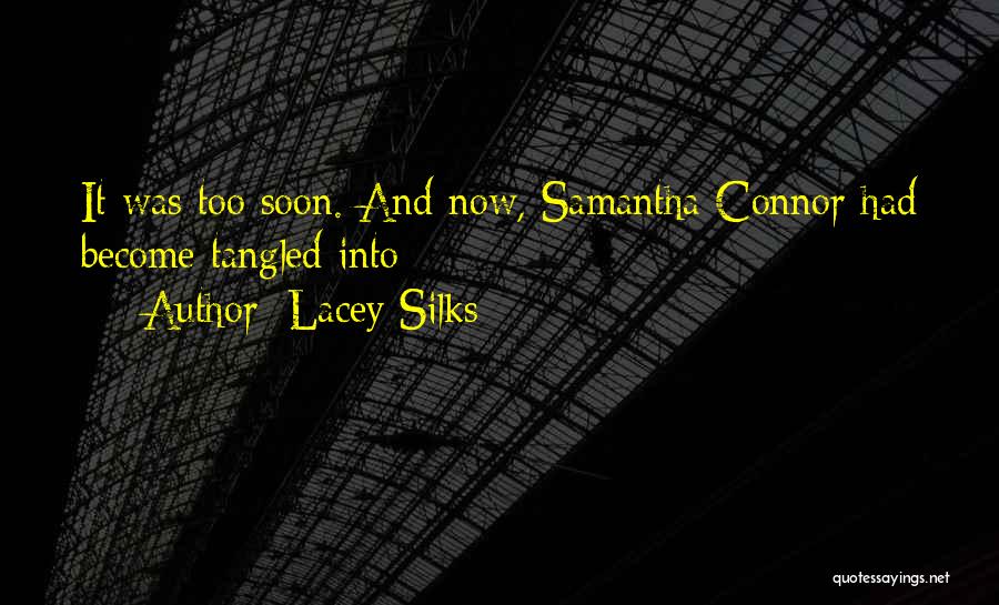 Lacey Silks Quotes 1260767