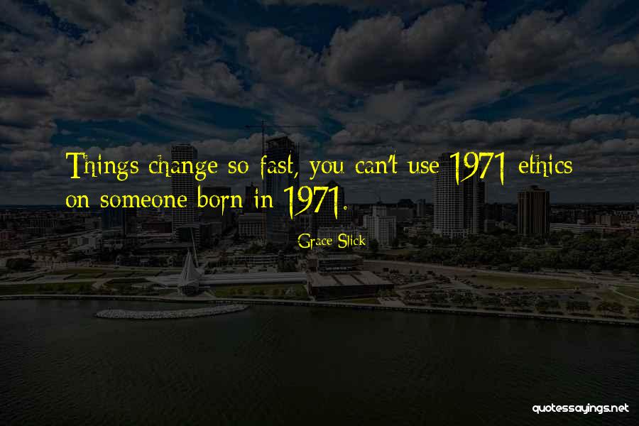 Lachance Water Quotes By Grace Slick