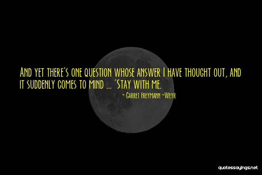 Lachatte Houston Quotes By Garret Freymann-Weyr Lachatte Houston Quotes By Garret Freymann-Weyr