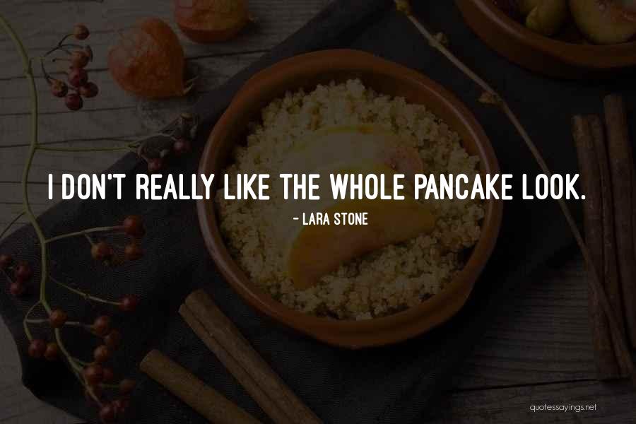 Lacher Quotes By Lara Stone Lacher Quotes By Lara Stone