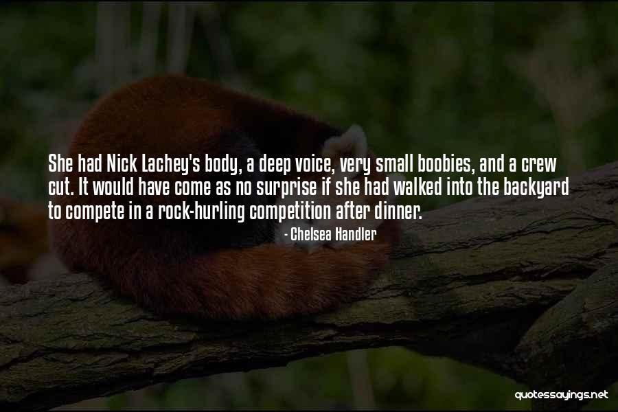 Lachey Nick Quotes By Chelsea Handler Lachey Nick Quotes By Chelsea Handler