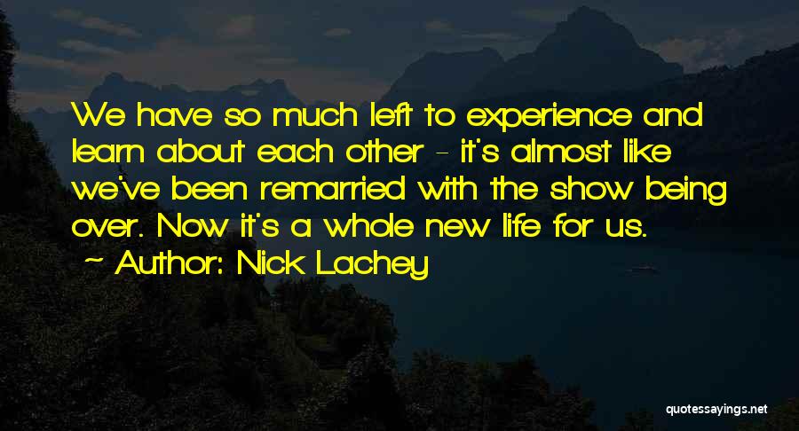 Lachey Nick Quotes By Nick Lachey