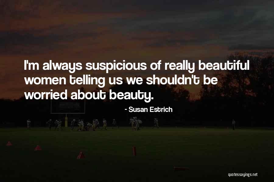 Lacheys Restaurant Quotes By Susan Estrich Lacheys Restaurant Quotes By Susan Estrich