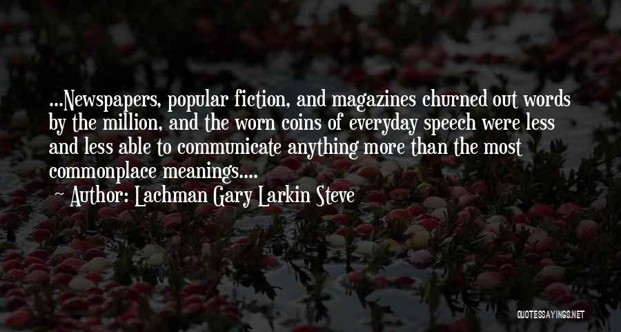Lachman Gary Larkin Steve Quotes 193580