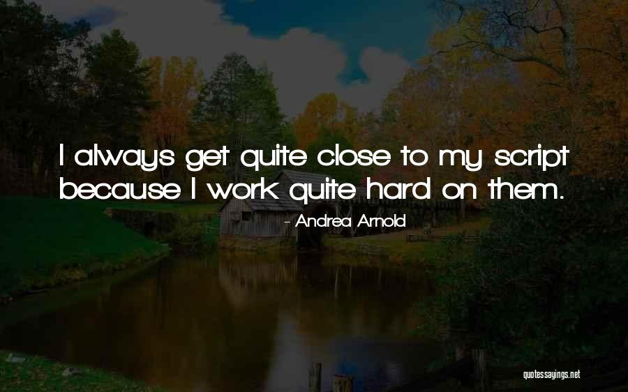 Lachner Chemicals Quotes By Andrea Arnold Lachner Chemicals Quotes By Andrea Arnold