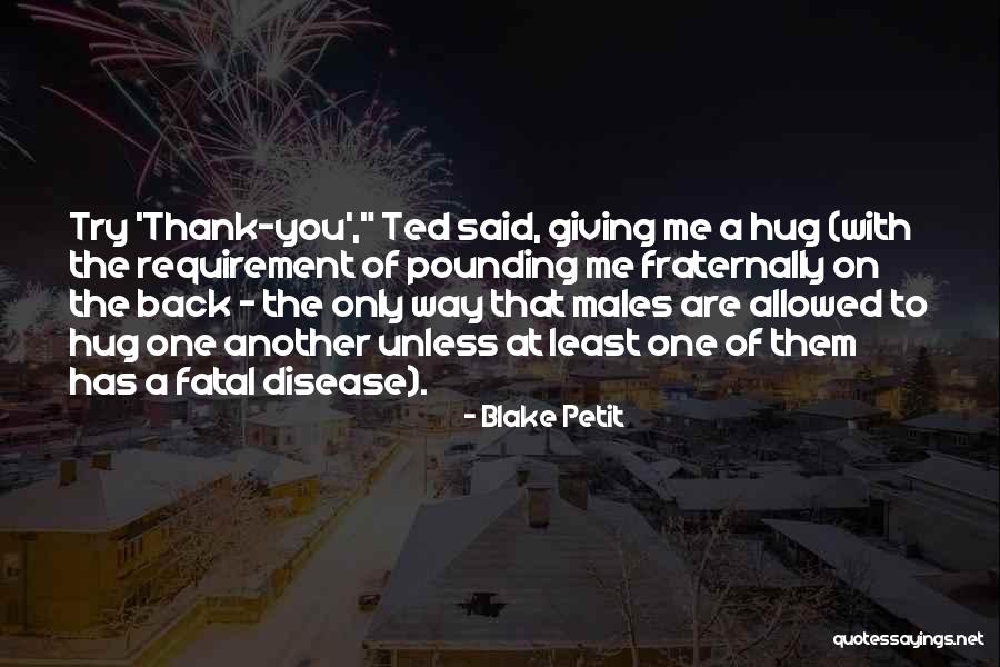 Lachner Chemicals Quotes By Blake Petit Lachner Chemicals Quotes By Blake Petit