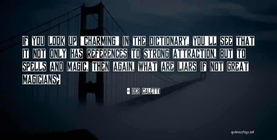 Lachta Pr Saha Quotes By Deb Caletti Lachta Pr Saha Quotes By Deb Caletti