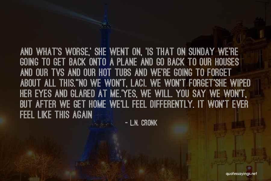 Laci Quotes By L.N. Cronk Laci Quotes By L.N. Cronk