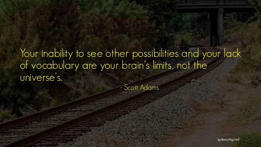 Lack And Limits Quotes By Scott Adams Lack And Limits Quotes By Scott Adams