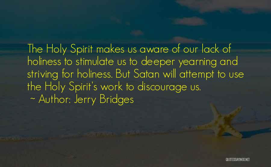 Lack Discourage Quotes By Jerry Bridges