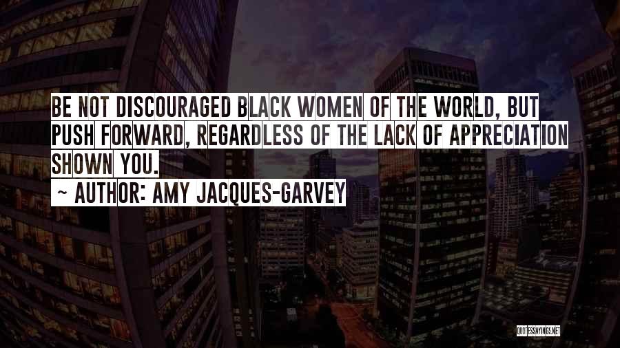 Lack Of Appreciation Quotes By Amy Jacques-Garvey