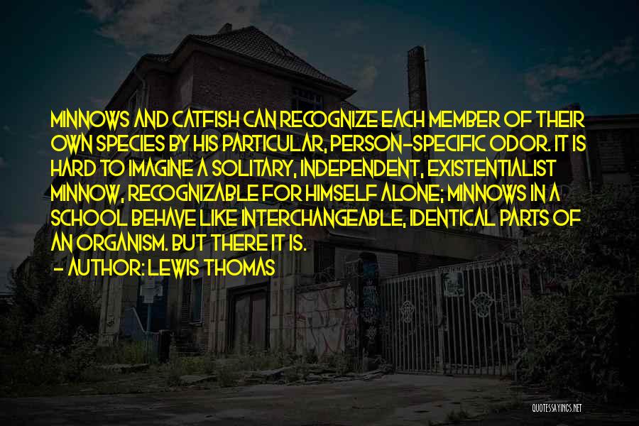 Lack Of Collectivism Quotes By Lewis Thomas