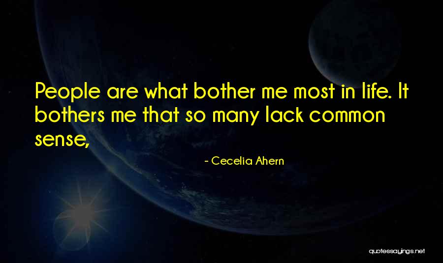 Lack Of Common Sense Quotes By Cecelia Ahern Lack Of Common Sense Quotes By Cecelia Ahern