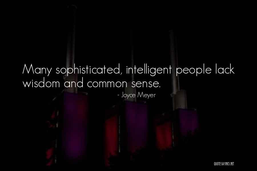 Lack Of Common Sense Quotes By Joyce Meyer Lack Of Common Sense Quotes By Joyce Meyer