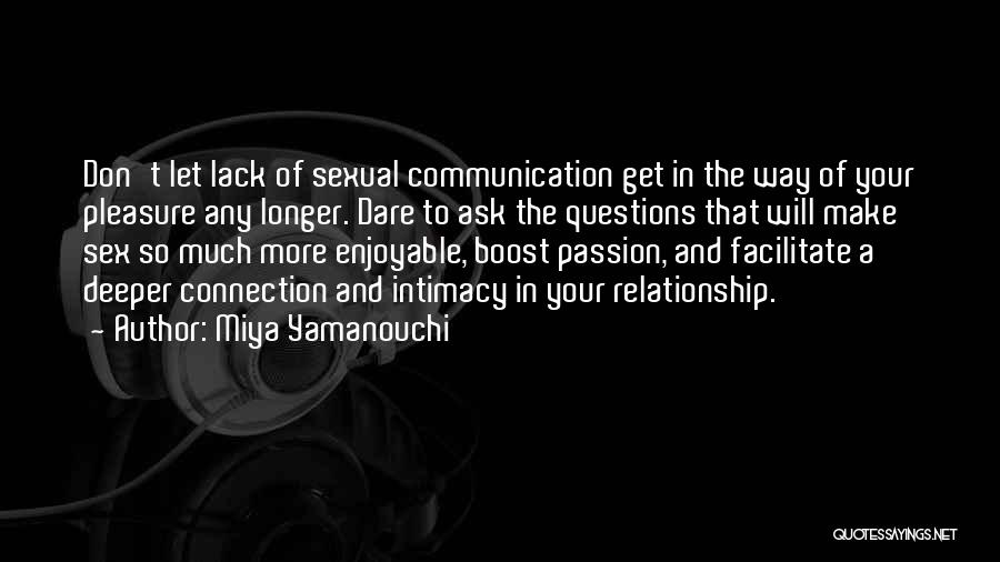 Lack Of Communication In Love Quotes By Miya Yamanouchi