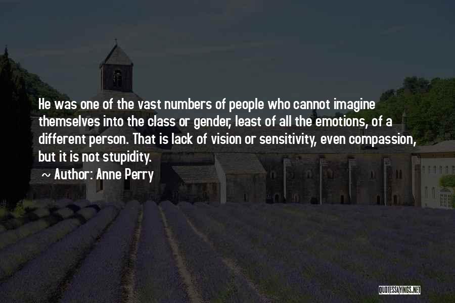 Lack Of Compassion Quotes By Anne Perry