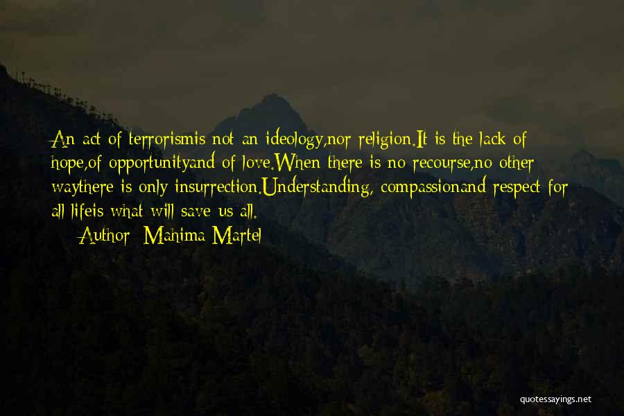 Lack Of Compassion Quotes By Mahima Martel