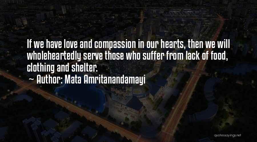 Lack Of Compassion Quotes By Mata Amritanandamayi