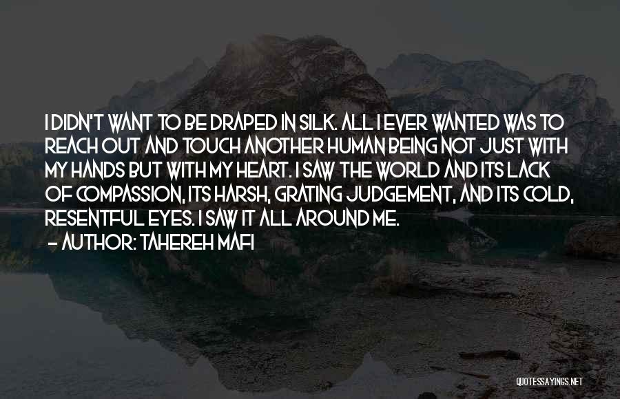 Lack Of Compassion Quotes By Tahereh Mafi