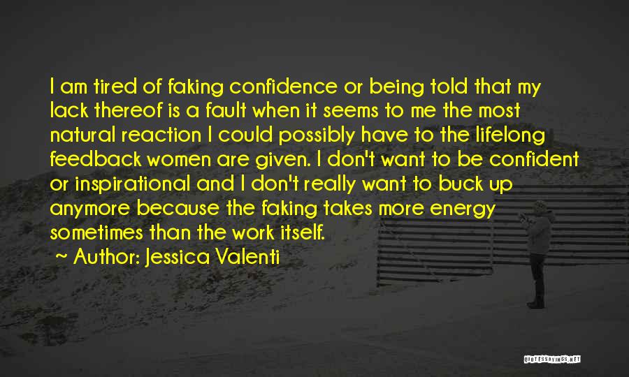 Lack Of Confidence Quotes By Jessica Valenti