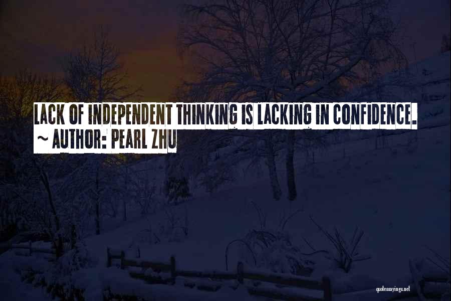 Lack Of Confidence Quotes By Pearl Zhu