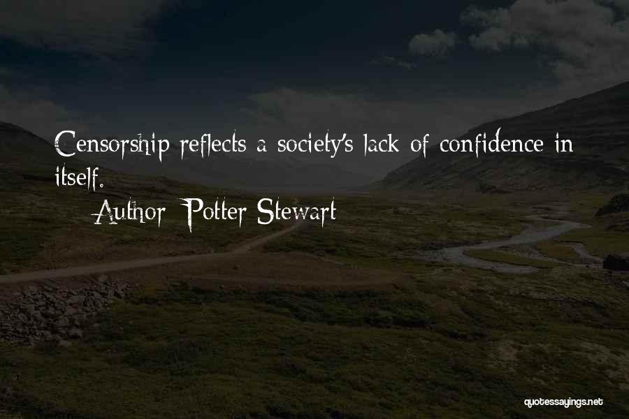 Lack Of Confidence Quotes By Potter Stewart