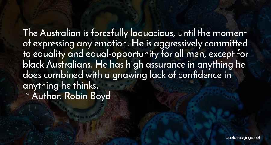 Lack Of Confidence Quotes By Robin Boyd