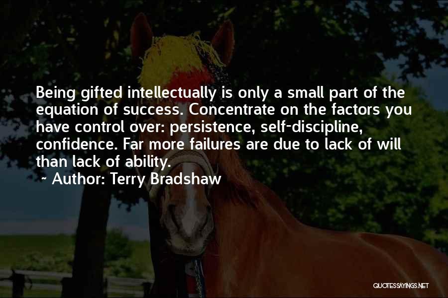 Lack Of Confidence Quotes By Terry Bradshaw