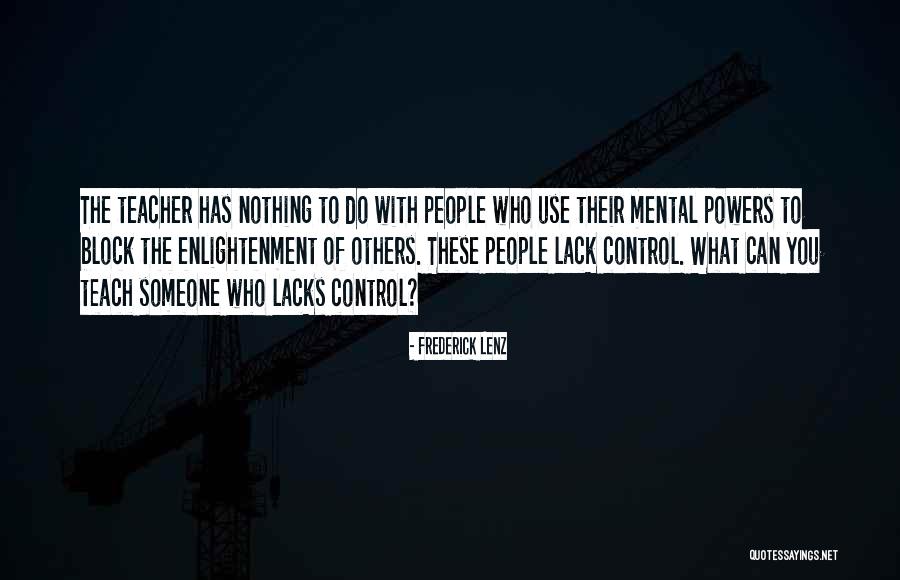Lack Of Control Quotes By Frederick Lenz Lack Of Control Quotes By Frederick Lenz