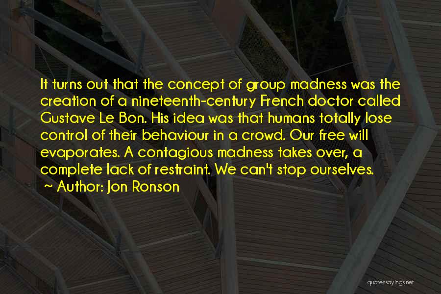 Lack Of Control Quotes By Jon Ronson