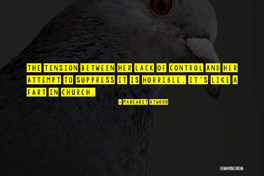 Lack Of Control Quotes By Margaret Atwood Lack Of Control Quotes By Margaret Atwood