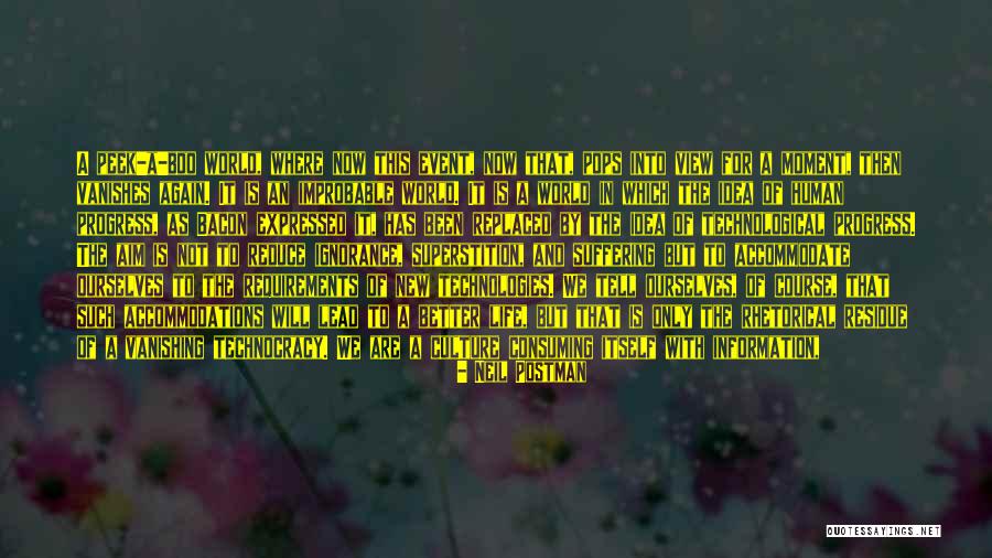 Lack Of Control Quotes By Neil Postman Lack Of Control Quotes By Neil Postman