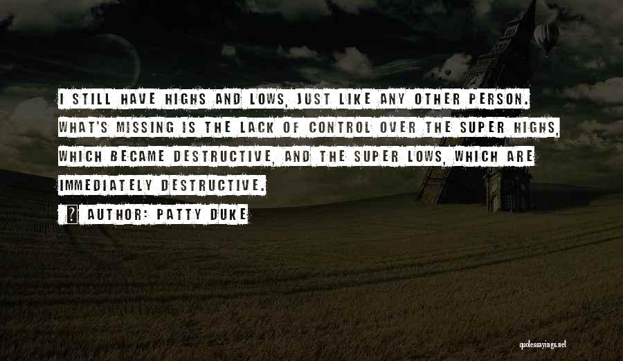 Lack Of Control Quotes By Patty Duke