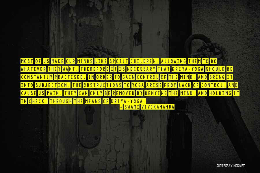Lack Of Control Quotes By Swami Vivekananda Lack Of Control Quotes By Swami Vivekananda
