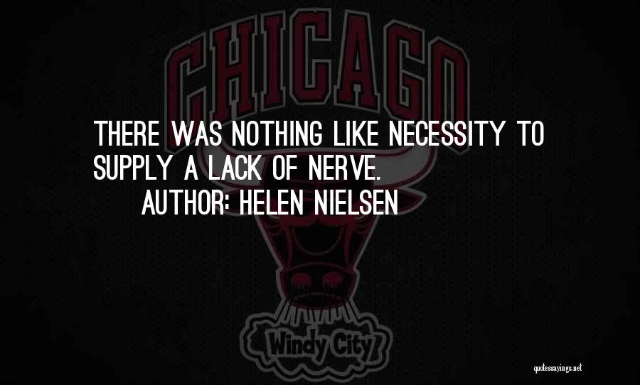 Lack Of Courage Quotes By Helen Nielsen