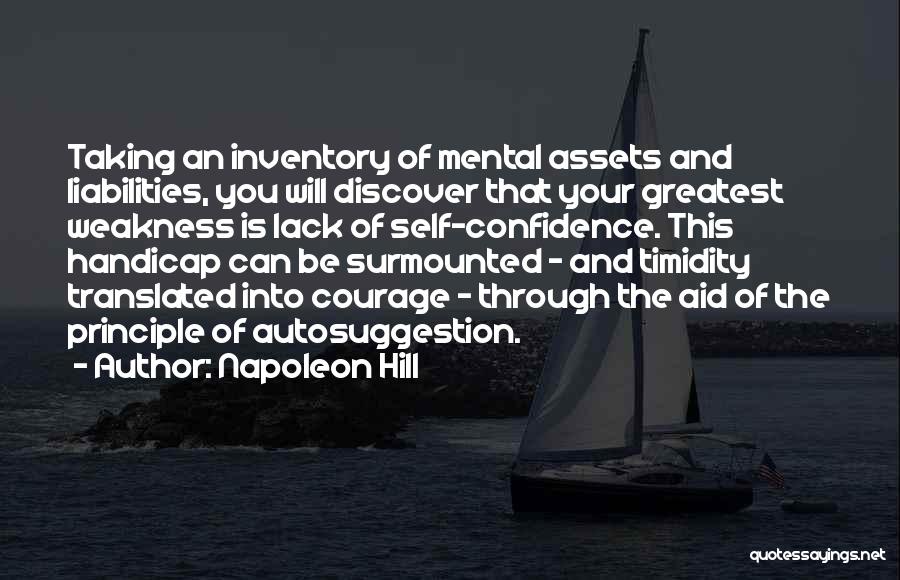 Lack Of Courage Quotes By Napoleon Hill